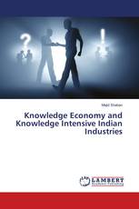 Knowledge Economy and Knowledge Intensive Indian Industries