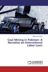 Coal Mining in Pakistan: A Narrative on International Labor Laws