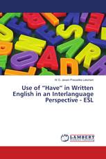 Use of “Have” in Written English in an Interlanguage Perspective - ESL