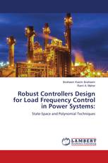 Robust Controllers Design for Load Frequency Control in Power Systems: