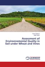 Assessment of Environnemental Quality in Soil under Wheat and Vines