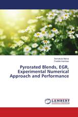 Pyrorated Blends, EGR, Experimental Numerical Approach and Performance