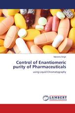 Control of Enantiomeric purity of Pharmaceuticals