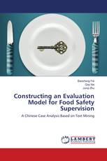 Constructing an Evaluation Model for Food Safety Supervision