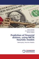 Prediction of financial distress, using META heuristic models