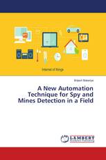 A New Automation Technique for Spy and Mines Detection in a Field