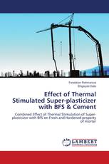 Effect of Thermal Stimulated Super-plasticizer with BFS & Cement