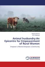 Animal husbandry:An Epicentre for Empowerment of Rural Women