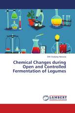Chemical Changes during Open and Controlled Fermentation of Legumes
