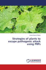 Strategies of plants to escape pathogenic attack using PRPs