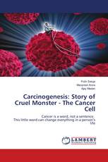 Carcinogenesis: Story of Cruel Monster - The Cancer Cell