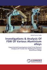 Investigations & Analysis Of FSW Of Various Aluminium alloys
