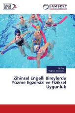 Zihinsel Engelli Bireylerde Yüzme Egzersizi ve Fiziksel Uygunluk