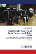 Cost-Benefit Analysis of Dairy Farmers and Dairy Units