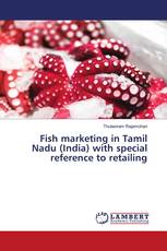 Fish marketing in Tamil Nadu (India) with special reference to retailing