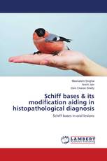 Schiff bases & its modification aiding in histopathological diagnosis