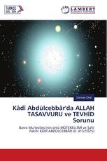 Kâdî Abdülcebbâr'da ALLAH TASAVVURU ve TEVHİD Sorunu