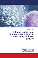 Influence of certain homeopathic drugs on sperm mitochondrial activity