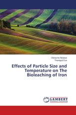 Effects of Particle Size and Temperature on The Bioleaching of Iron