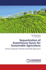 Sequestration of Greenhouse Gases for Sustainable Agriculture
