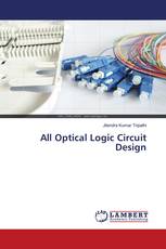 All Optical Logic Circuit Design