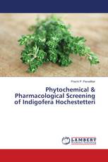 Phytochemical & Pharmacological Screening of Indigofera Hochestetteri