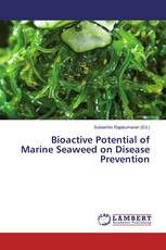 Bioactive Potential of Marine Seaweed on Disease Prevention