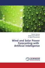 Wind and Solar Power Forecasting with Artificial Intelligence