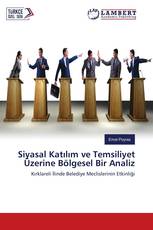 Siyasal Katılım ve Temsiliyet Üzerine Bölgesel Bir Analiz