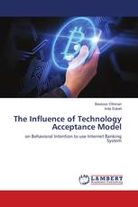 The Influence of Technology Acceptance Model