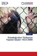 Ortadoğu'dan Türkiye'ye Yapılan Göçler 1923-2000