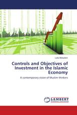 Controls and Objectives of Investment in the Islamic Economy