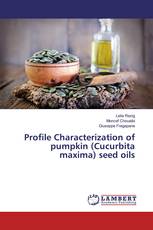 Profile Characterization of pumpkin (Cucurbita maxima) seed oils