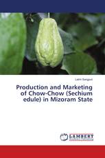 Production and Marketing of Chow-Chow (Sechium edule) in Mizoram State
