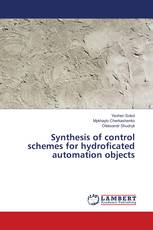 Synthesis of control schemes for hydroficated automation objects