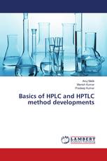 Basics of HPLC and HPTLC method developments