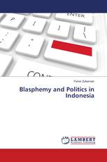 Blasphemy and Politics in Indonesia