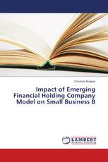 Impact of Emerging Financial Holding Company Model on Small Business B