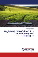 Neglected Side of the Coin - The Real Image of Herbicides