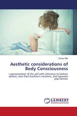 Aesthetic considerations of Body Consciousness