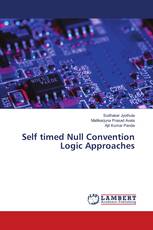 Self timed Null Convention Logic Approaches