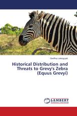 Historical Distribution and Threats to Grevy's Zebra (Equus Grevyi)