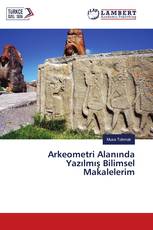 Arkeometri Alanında Yazılmış Bilimsel Makalelerim