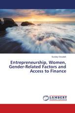 Entrepreneurship, Women, Gender-Related Factors and Access to Finance
