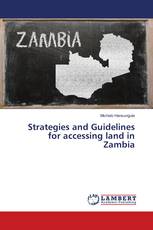 Strategies and Guidelines for accessing land in Zambia