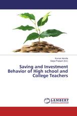 Saving and Investment Behavior of High school and College Teachers