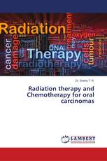 Radiation therapy and Chemotherapy for oral carcinomas