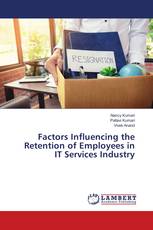 Factors Influencing the Retention of Employees in IT Services Industry