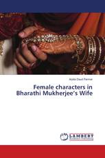 Female characters in Bharathi Mukherjee’s Wife