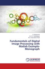 Fundamentals of Digital Image Processing with Matlab Example-Monograph